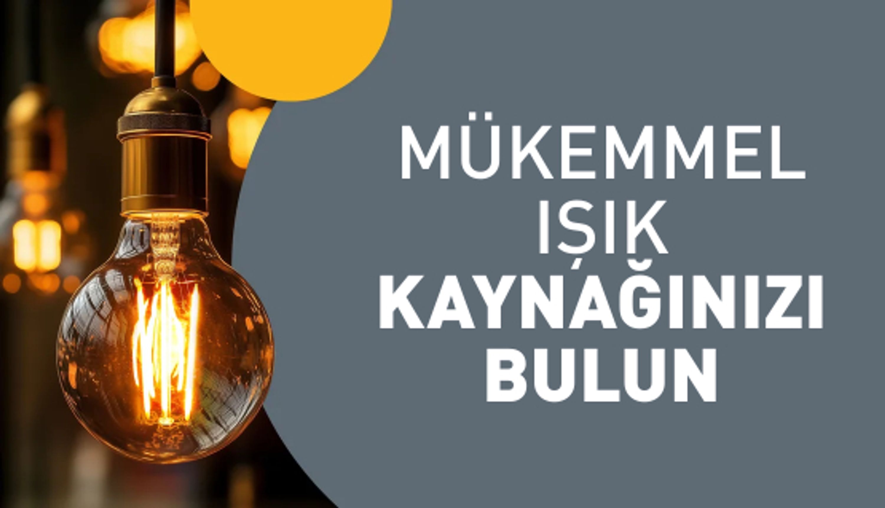 Mükemmel ışık kaynağı